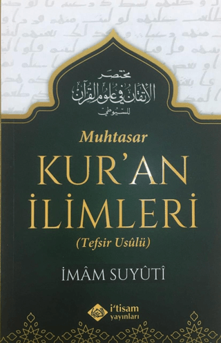 Muhtasar Kur'an İlimleri (Tefsir Usulü) İmam Suyuti