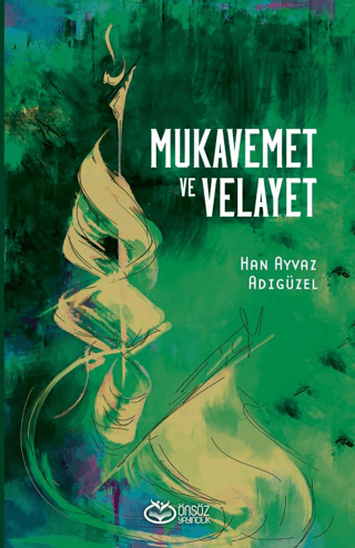 Mukavemet ve Velayet Han Ayvaz Adıgüzel