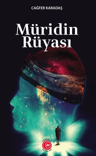 Müridin Rüyası Cağfer Karadaş