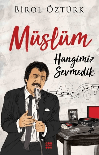 Müslüm - Hangimiz Sevmedik Birol Öztürk