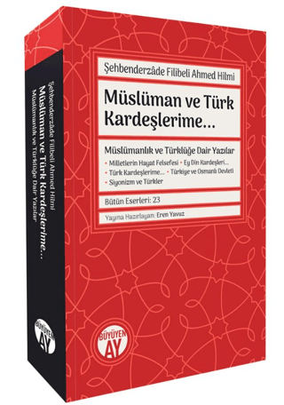 Müslüman ve Türk Kardeşlerime Müslümanlık ve Türklüğe Dair Yazılar Şeh