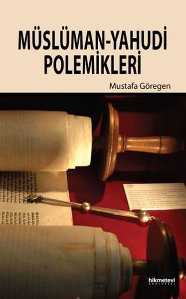 Müslüman - Yahudi Polemikleri Mustafa Göregen