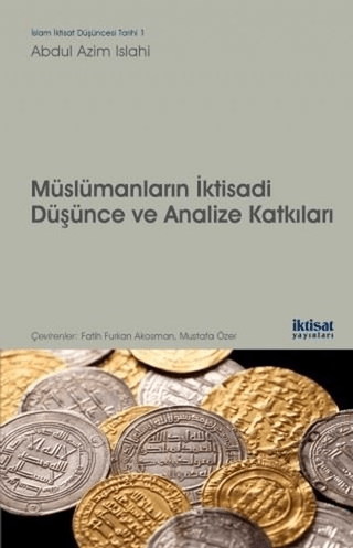 Müslümanların İktisadi Düşünce ve Analize Katkıları Abdul Azim Islahi