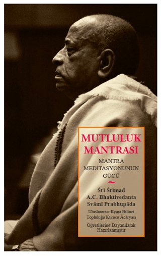 Mutluluk Mantrası A.C. Bhaktivedanta Swami Prabhupada