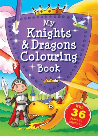 My Knights & Dragons Colouring Book Igloo Books