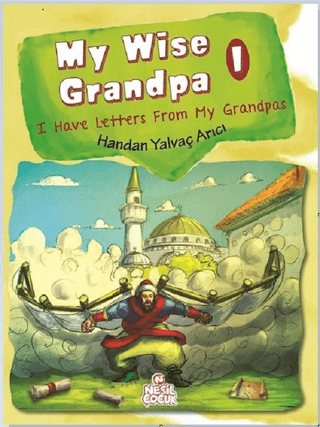 My Wise Grandpa 1 (Ciltli) Handan Yalvaç Arıcı