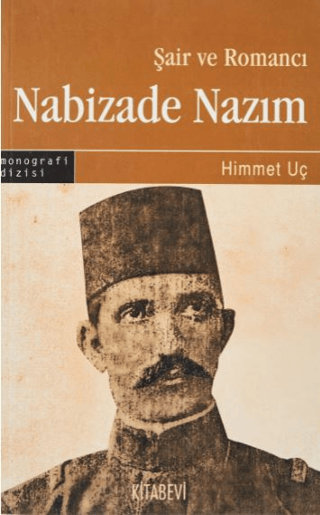 Şair ve Romancı Nabizade Nazım %30 indirimli Himmet Uç