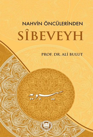 Nahvin Öncülerinden Sibeveyh Ali Bulut