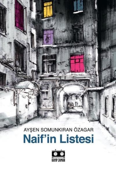 Naif'in Listesi Ayşen Somunkıran Özagar