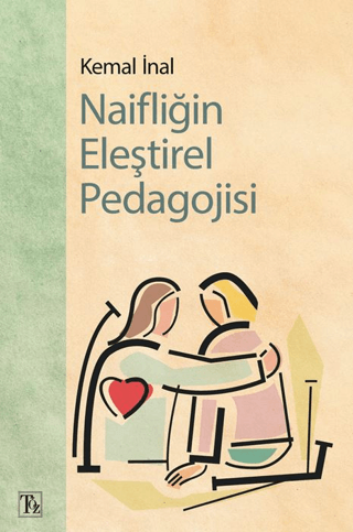 Naifliğin Eleştirel Pedagojisi Kemal İnal