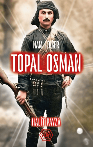 Nam-ı Diğer Topal Osman Halit Payza