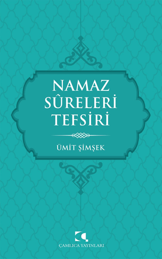 Namaz Sureleri Tefsiri Ümit Şimşek