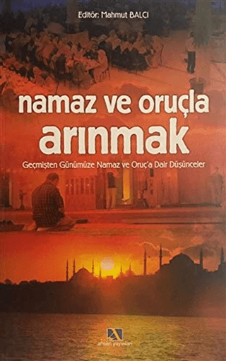 Namaz ve Oruçla Arınmak Mahmut Balcı