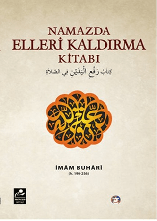 Namazda Elleri Kaldırma Kitabı %30 indirimli İmam Buhari