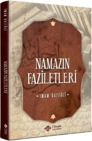 Namazın Faziletleri İmam Gazali