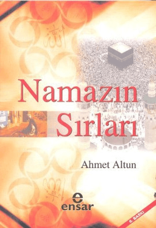 Namazın Sırları %26 indirimli Ahmet Altun