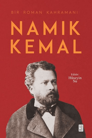 Namık Kemal - Bir Roman Kahramanı Hüseyin Su