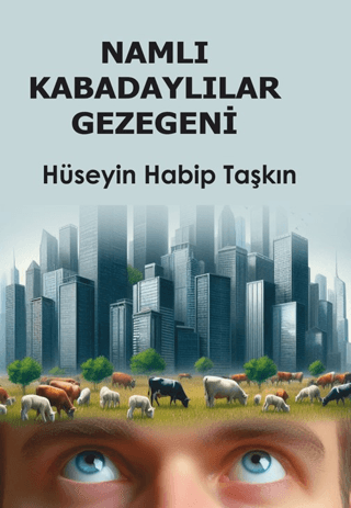 Namlı Kabadaylılar Gezegeni Hüseyin Habip Taşkın