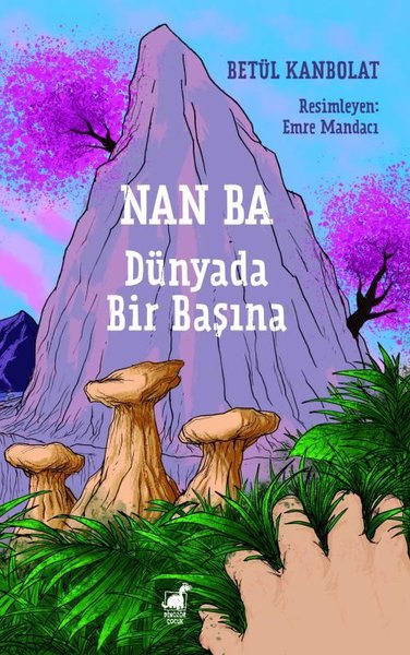 Nan Ba: Dünyada Bir Başına Betül Kanbolat