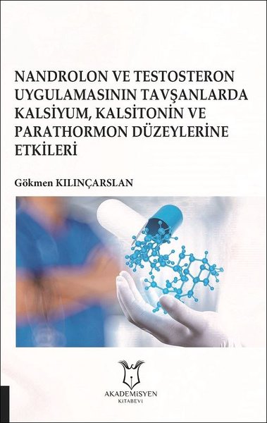 Nandrolon ve Testosteron UygulamasınınnTavşanlarda Kalsiyum Kalsitonin