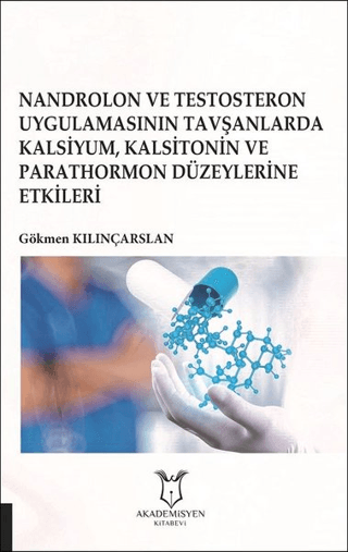 Nandrolon ve Testosteron UygulamasınınnTavşanlarda Kalsiyum Kalsitonin