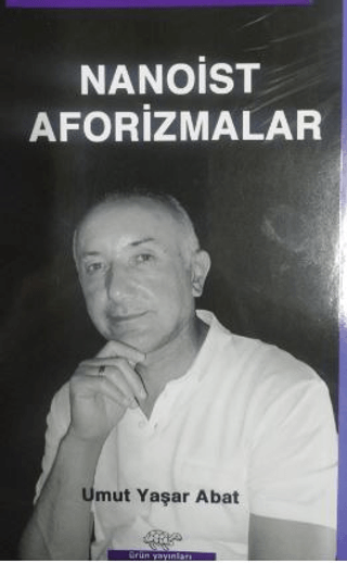 Nanoist Aforizmalar Umut Yaşar Abat