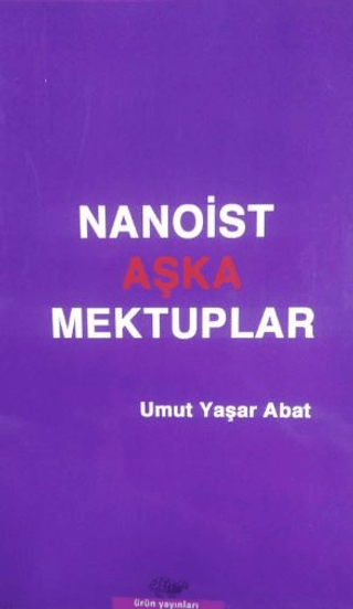 Nanoist Aşka Mektuplar Umut Yaşar Abat