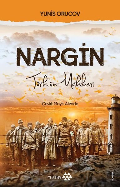 Nargin - Türk'ün Rehberi Yunis Orucov