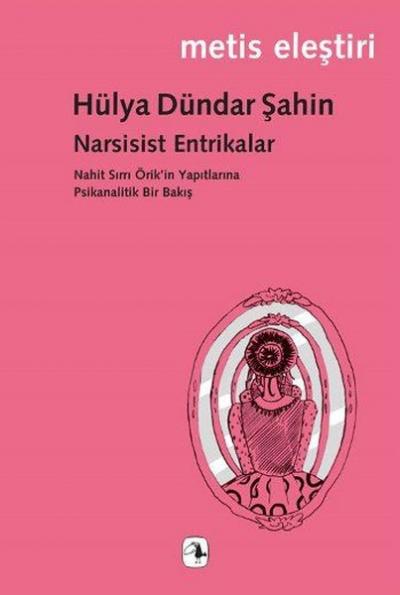 Narsisist Entrikalar Hülya Dündar Şahin