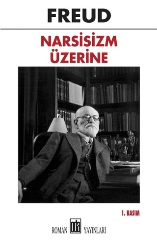 Narsisizm Üzerine Sigmund Freud