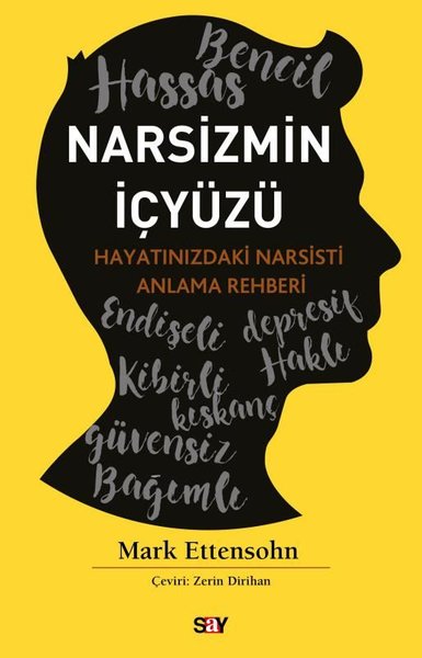 Narsizmin İçyuzu - Hayatınızdaki Narsisti Anlama Rehberi Mark Ettensoh