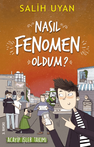 Nasıl Fenomen Oldum? - Akıl Almaz Maceralar Salih Uyan