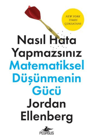 Nasıl Hata Yapmazsınız: Matematiksel Düşüncenin Gücü Jordan Ellenberg