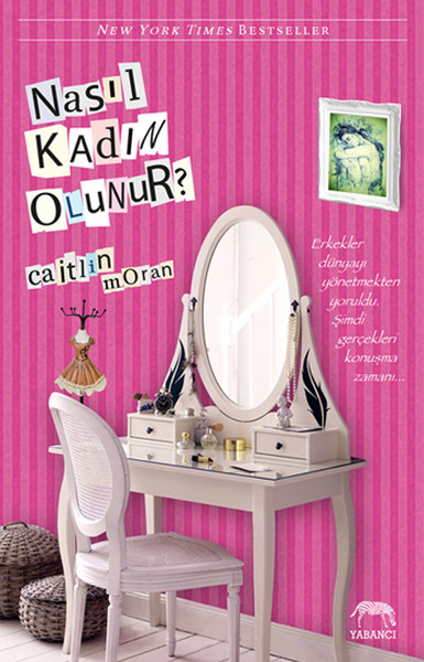 Nasıl Kadın Olunur? Caitlin Moran