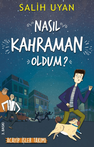 Nasıl Kahraman Oldum? - Akıl Almaz Maceralar Salih Uyan