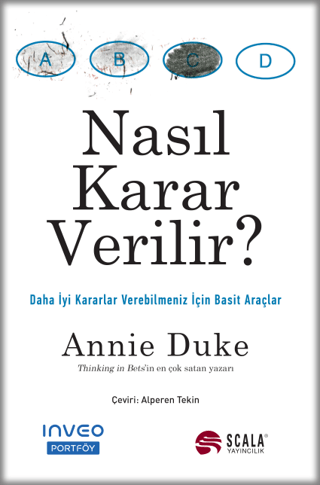 Nasıl Karar Verilir? Annie Duke