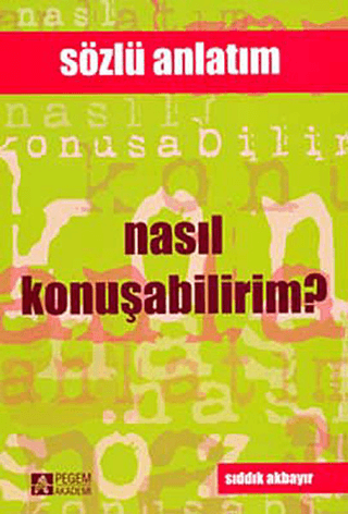 Nasıl Konuşabilirim? Sıddık Akbayır