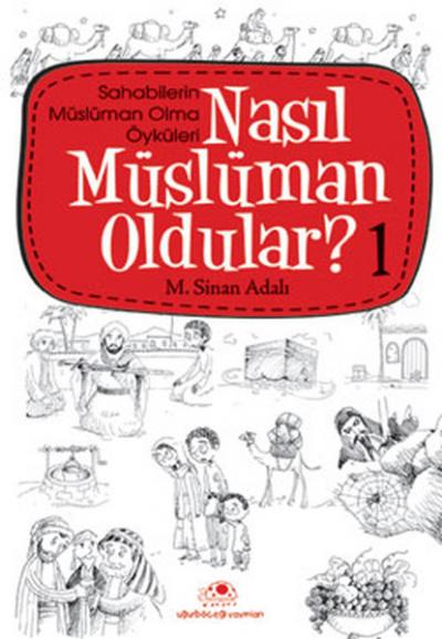 Nasıl Müslüman Oldular 1 M. Sinan Adalı