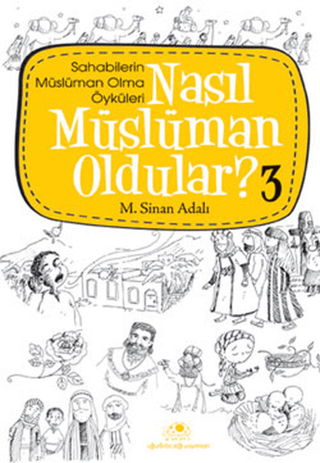 Nasıl Müslüman Oldular 3 M. Sinan Adalı