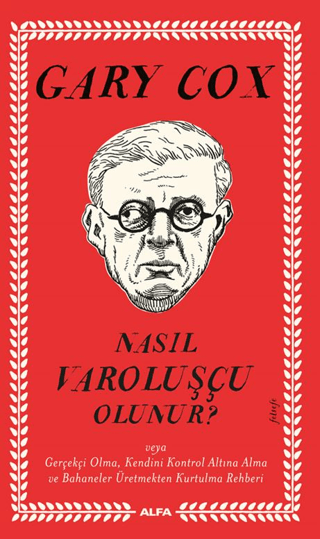 Nasıl Varoluşçu Olunur? Gary Cox