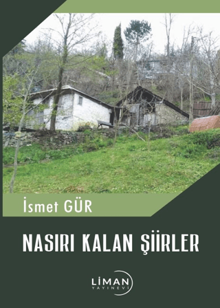 Nasırı Kalan Şiirler İsmet Gür