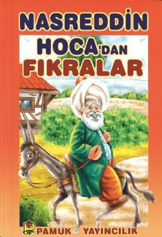 Nasreddin Hoca\'dan Fıkralar (Hikaye-004/P16) Nasreddin Hoca