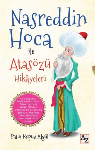 Nasreddin Hoca ile Atasözü Hikayeleri Banu Kapuz Algül