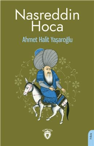 Nasreddin Hoca Ahmet Halit Yaşaroğlu