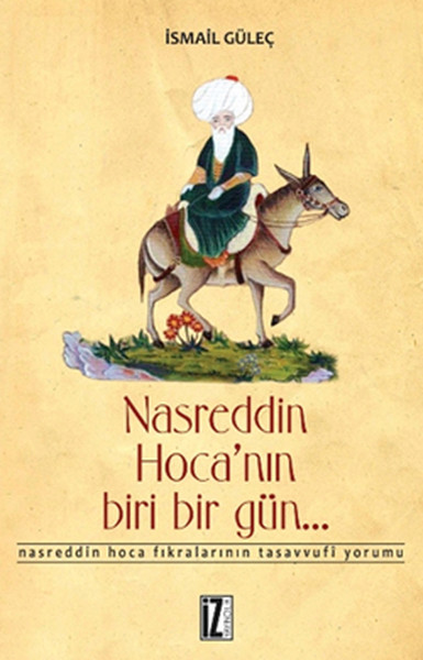 Nasreddin Hoca\'nın Biri Bir Gün... İsmail Güleç