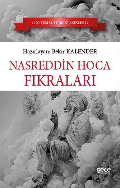 Nasrettin Hoca Fıkraları - 100 Temel Türk Klasikleri Kolektif