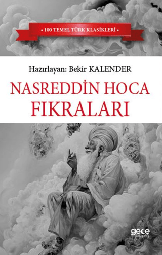 Nasrettin Hoca Fıkraları - 100 Temel Türk Klasikleri Kolektif