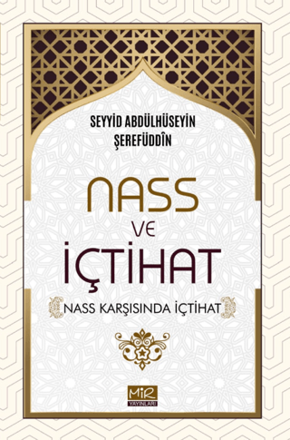 Nass ve İçtihat Seyyid Abdülhüseyin Şerefüddin