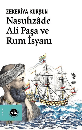 Nasuhzade Ali Paşa ve Rum İsyanı Zekeriya Kurşun