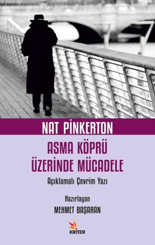 Nat Pinkerton Asma Köprü Üzerinde Mücadele - Açıklamalı Çevrim Yazı Ko